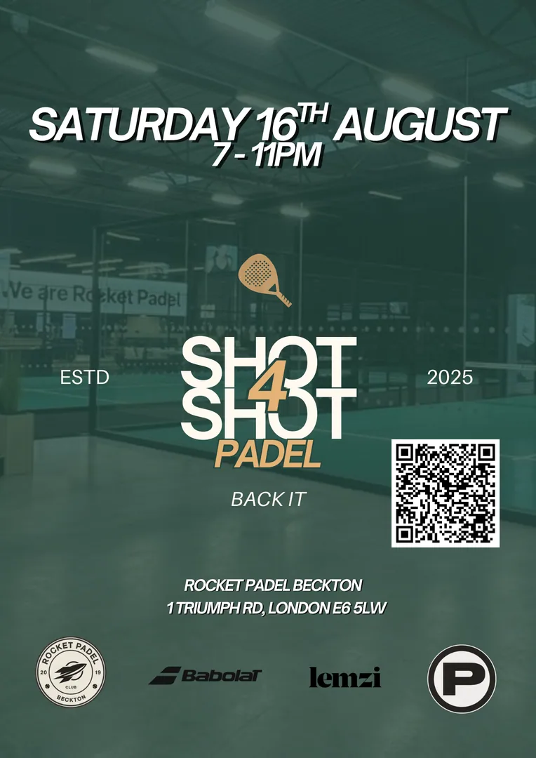 Shot4Shot Padel — August 2025, Rocket Padel Beckton